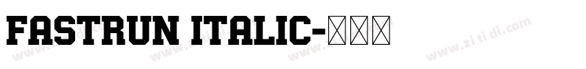 Fastrun Italic字体转换